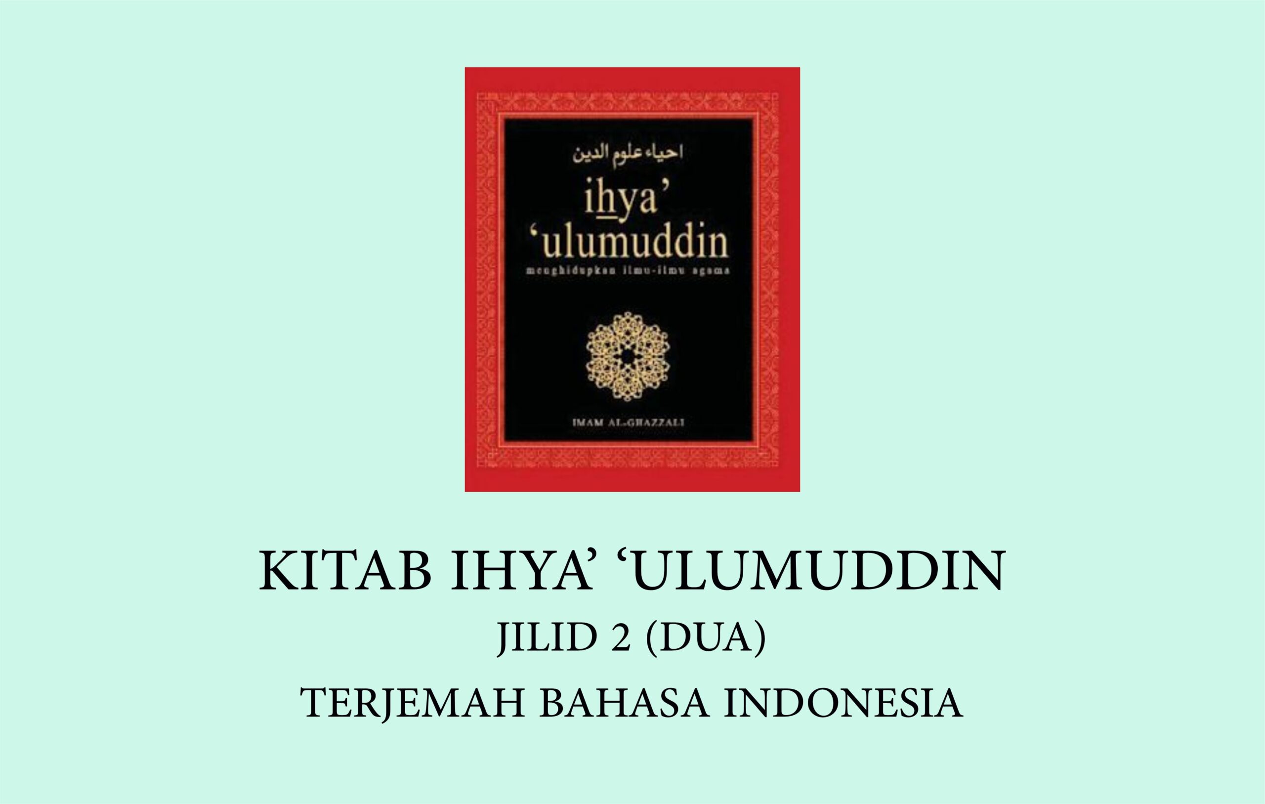 Download Kitab Ihya Ulumuddin Jilid (2) Terjemahan Bahasa Indonesia